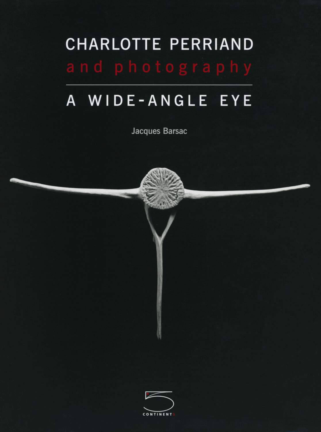 CHARLOTTE PERRIAND A WIDE ANGLE EYE 5760px x auto