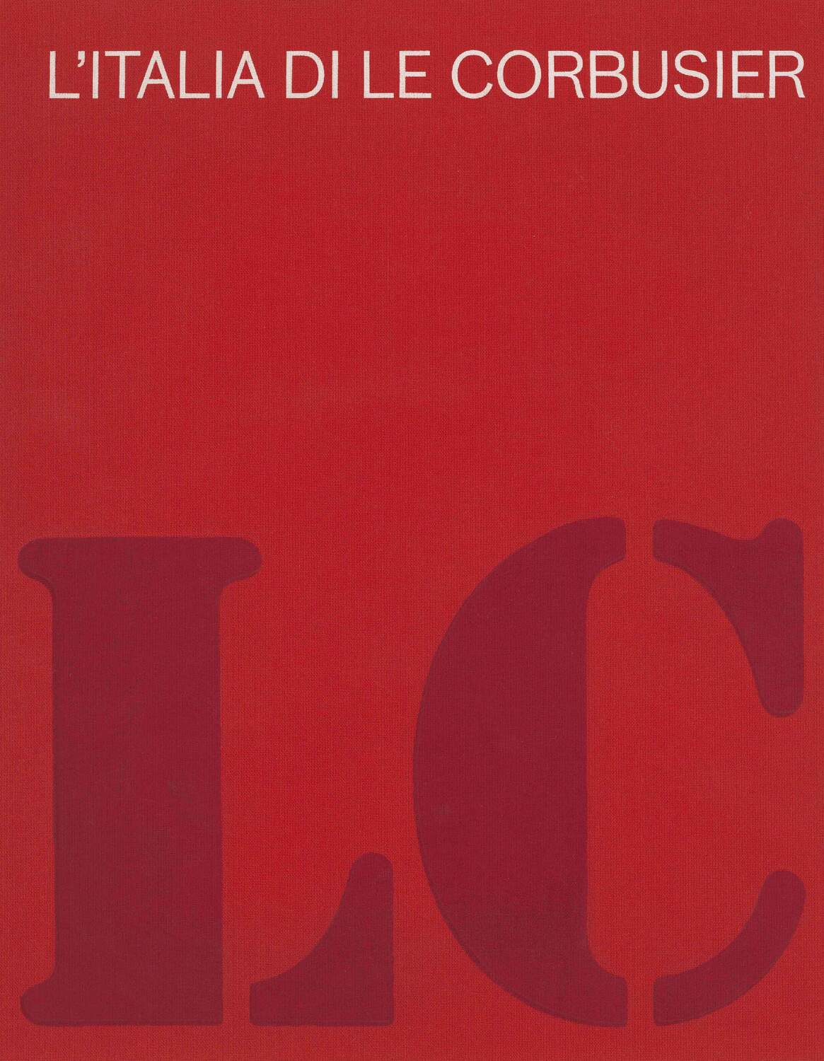 L'ITALIA DI LE CORBUSIER 5760px x auto